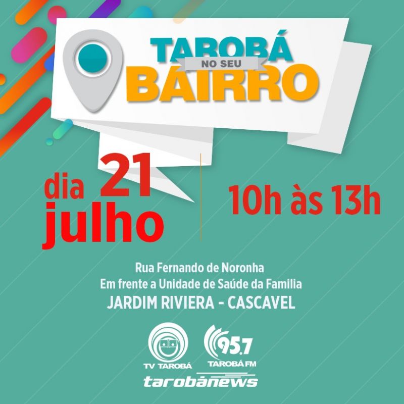 TAROBÁ NO SEU BAIRRO - CASCAVEL/PR